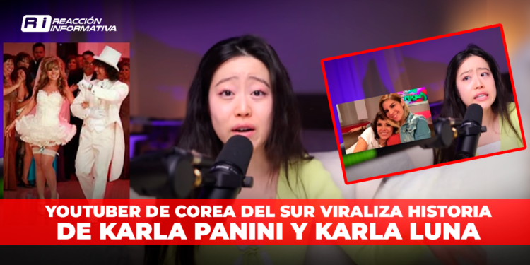 ¡Se volvió internacional! Youtuber de Corea del Sur viraliza historia de Karla Panini y Karla Luna