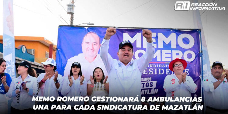 Memo Romero gestionará 8 ambulancias una para cada sindicatura de Mazatlán