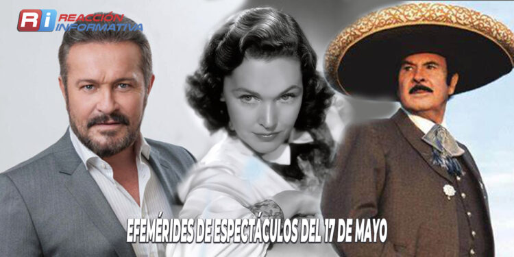 Efemérides de espectáculos del 17 de mayo
