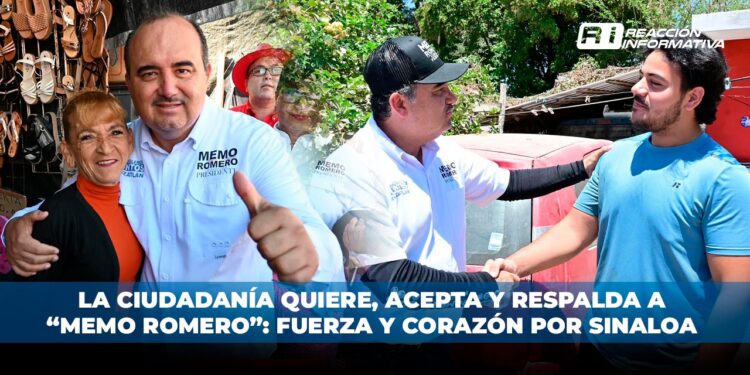 La ciudadanía quiere, acepta y respalda a “Memo Romero”: Fuerza y Corazón por Sinaloa