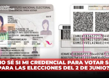 ¿Cómo sé si mi credencial para votar sirve para las elecciones del 2 de junio?