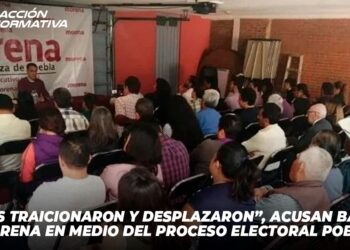 “Nos traicionaron y desplazaron”, acusan bases de Morena en medio del proceso electoral poblano