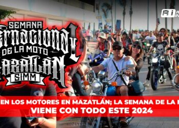 Rugen los motores en Mazatlán; la Semana de la Moto viene con todo este 2024