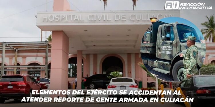 Elementos del Ejército se accidentan al atender reporte de gente armada en Culiacán