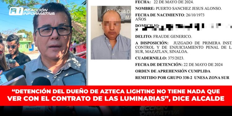“Detención del dueño de Azteca Lighting no tiene nada que ver con el contrato de las luminarias”, dice alcalde