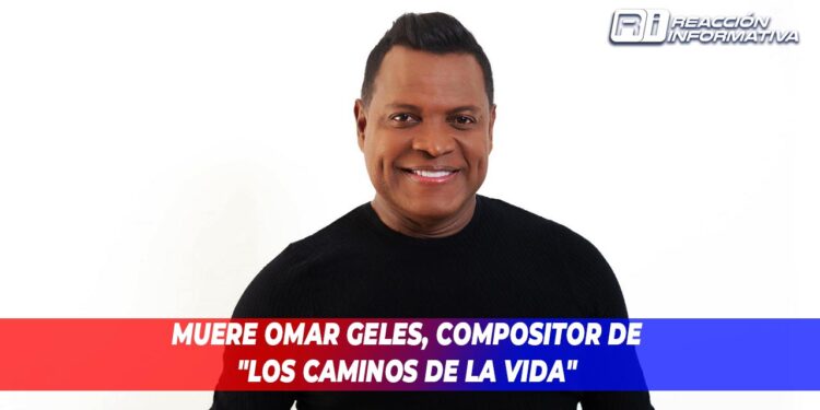Muere Omar Geles, compositor de “Los Caminos de la Vida”