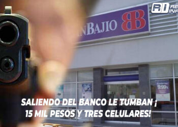 Saliendo del banco le tumban ¡15 mil pesos y tres celulares!