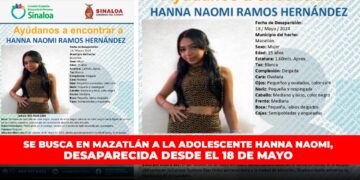 Se busca en Mazatlán a la adolescente Hanna Naomi, desaparecida desde el 18 de mayo.