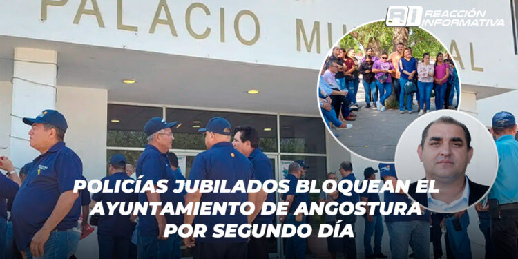 Policías jubilados bloquean el Ayuntamiento de Angostura por segundo día