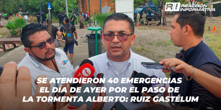 Se atendieron 40 emergencias el día de ayer por el paso de la tormenta Alberto: Ruiz Gastélum