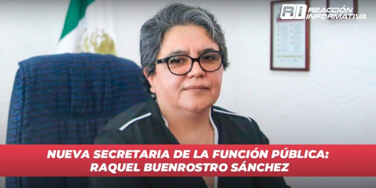 Raquel Buenrostro Sánchez: Nueva Secretaria de la Función Pública en el Gabinete de Claudia Sheinbaum
