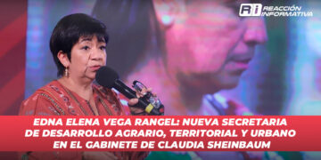 Edna Elena Vega Rangel: Nueva Secretaria de Desarrollo Agrario, Territorial y Urbano en el Gabinete de Claudia Sheinbaum