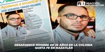 Desaparece Hombre de 35 Años en la Colonia Santa Fe en Mazatlán