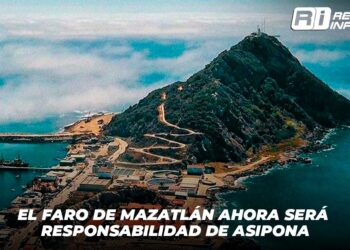 El Faro de Mazatlán ahora será responsabilidad de Asipona