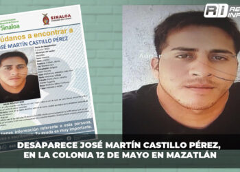 Desaparece José Martín Castillo Pérez, en la colonia 12 de mayo en Mazatlán