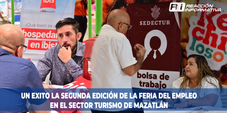Un éxito la Segunda Edición de la Feria del Empleo en el Sector Turismo de Mazatlán