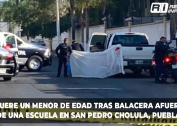 Muere un menor de edad tras balacera afuera de una escuela en San Pedro Cholula, Puebla