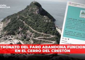 Patronato del Faro abandona funciones en el Cerro del Crestón