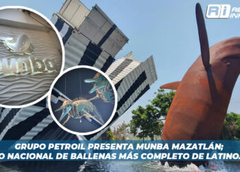 Grupo Petroil presenta MUNBA Mazatlán; el Museo Nacional de Ballenas más completo de Latinoamérica