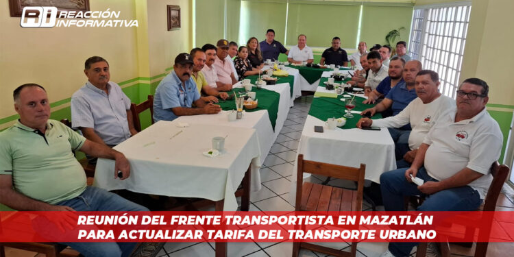 Reunión del Frente Transportista en Mazatlán para actualizar tarifa del transporte urbano