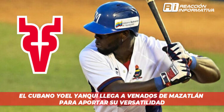 El Cubano Yoel Yanqui llega a Venados de Mazatlán para aportar su versatilidad
