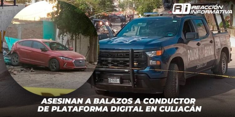 Asesinan a balazos a conductor de plataforma digital en Culiacán