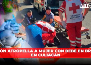 Camión atropella a mujer con bebé en brazos en Culiacán