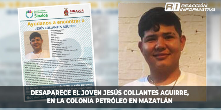 Desaparece el joven Jesús Collantes Aguirre, en la colonia Petróleo en Mazatlán