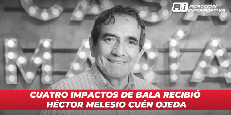 Cuatro impactos de bala recibió Héctor Melesio Cuén Ojeda