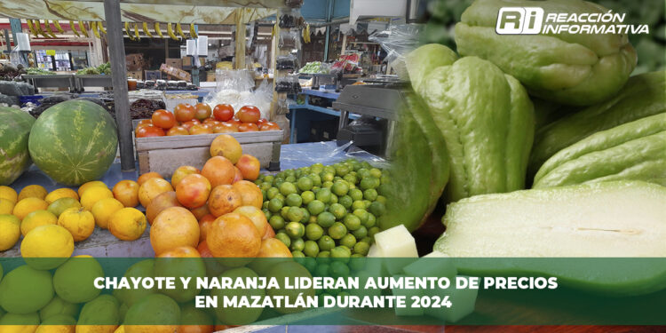 Chayote y naranja lideran aumento de precios en Mazatlán durante 2024
