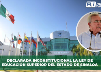 Declarada Inconstitucional la Ley de Educación Superior del Estado de Sinaloa por Transgredir Autonomía Universitaria
