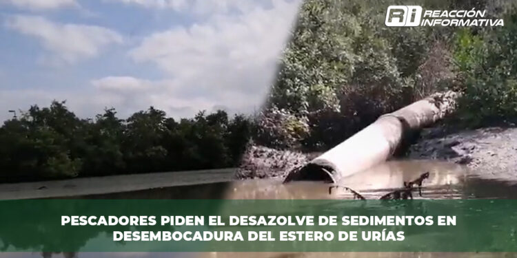 Pescadores piden el desazolve de sedimentos en  desembocadura del Estero de Urías