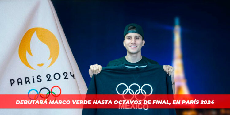Debutará Marco Verde hasta octavos de final, en París 2024