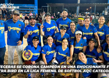 Cerveceras se corona campeón en una emocionante final contra Bird en la Liga Femenil de Softbol AQC en la Categoría A