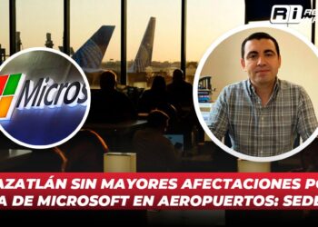 Mazatlán sin mayores afectaciones por caída de Microsoft en aeropuertos: Sedectur