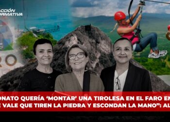 Patronato quería ‘montar’ una Tirolesa en El Faro en 2022; “no se vale que tiren la piedra y escondan la mano”: Alcalde