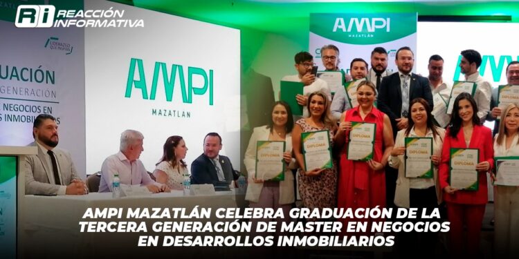 AMPI Mazatlán celebra graduación de la Tercera Generación de Master en Negocios en Desarrollos Inmobiliarios