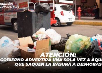 ATENCIÓN: Gobierno advertirá UNA SOLA VEZ a aquellos que saquen la basura a deshoras