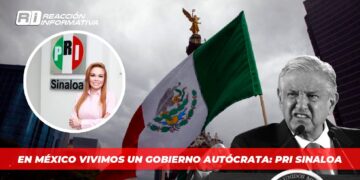 En México vivimos un gobierno autócrata: PRI Sinaloa