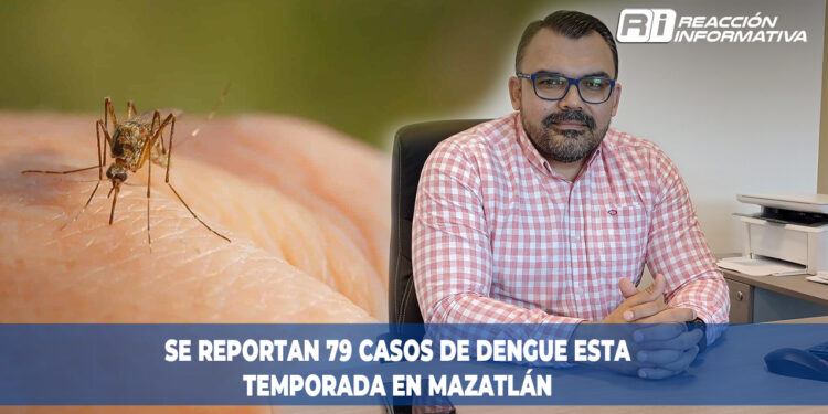 Se reportan 79 casos de Dengue esta temporada en Mazatlán