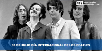 10 de Julio día internacional de los Beatles