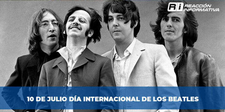 10 de Julio día internacional de los Beatles
