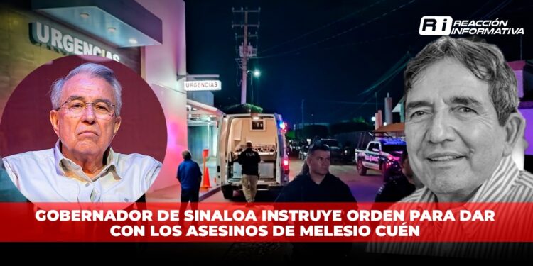 Gobernador de Sinaloa instruye orden para dar con los asesinos de Melesio Cuén