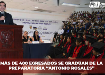 Más de 400 egresados se gradúan de la Preparatoria “Antonio Rosales”