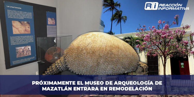 Próximamente el museo de arqueología de Mazatlán entrará en remodelación