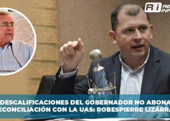 Las descalificaciones del Gobernador no abonan a la reconciliación con la UAS: Robespierre Lizárraga
