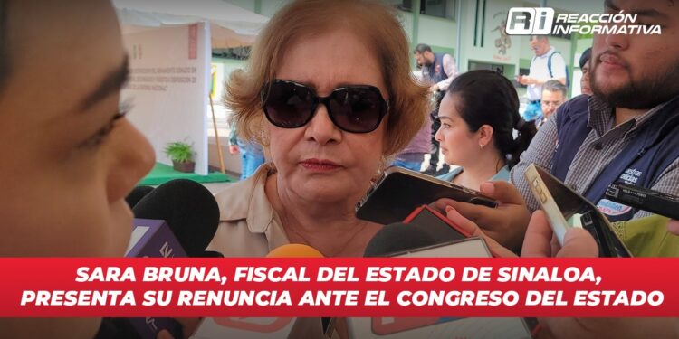 Sara Bruna Fiscal del Estado de Sinaloa presenta su renuncia ante el Congreso del Estado