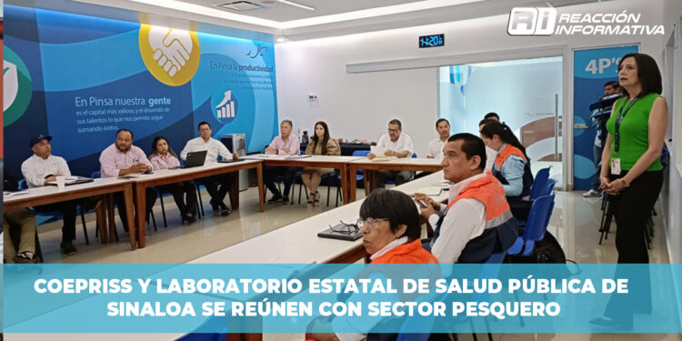 COEPRISS y Laboratorio Estatal de Salud Pública de Sinaloa se reúnen con sector pesquero
