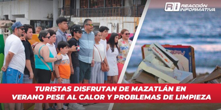 Turistas disfrutan de Mazatlán en verano pese al calor y problemas de limpieza