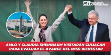 AMLO y Claudia Sheinbaum visitarán Culiacán para evaluar el avance del IMSS-Bienestar